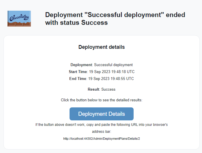 Example email from Chocolatey Central Management for a successfully completed Deployment Plan, showing the status, start time, and finish time, as well as the Deployment Plan name and a link to the Deployment Plan details.